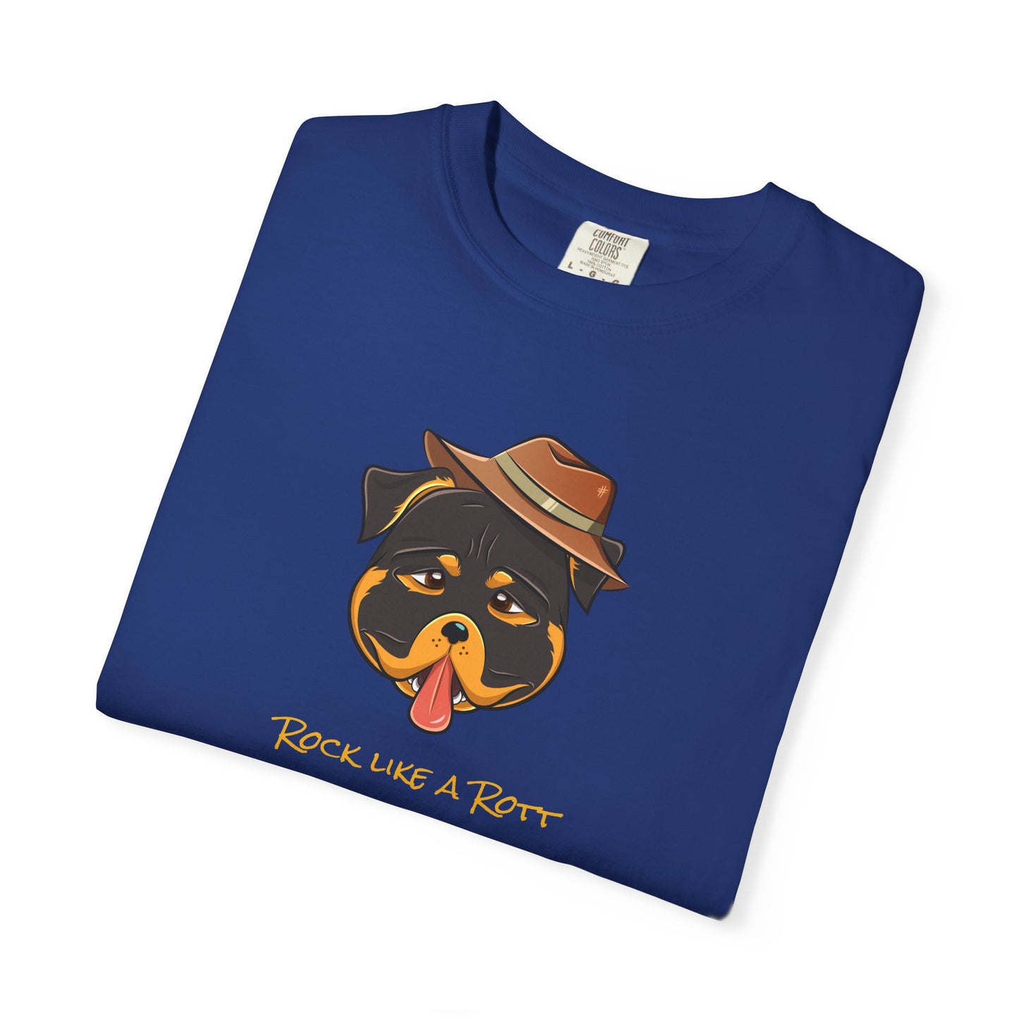 “Rock like a Rott” Rottweiler - Unisex Garment-Dyed T-shirt
