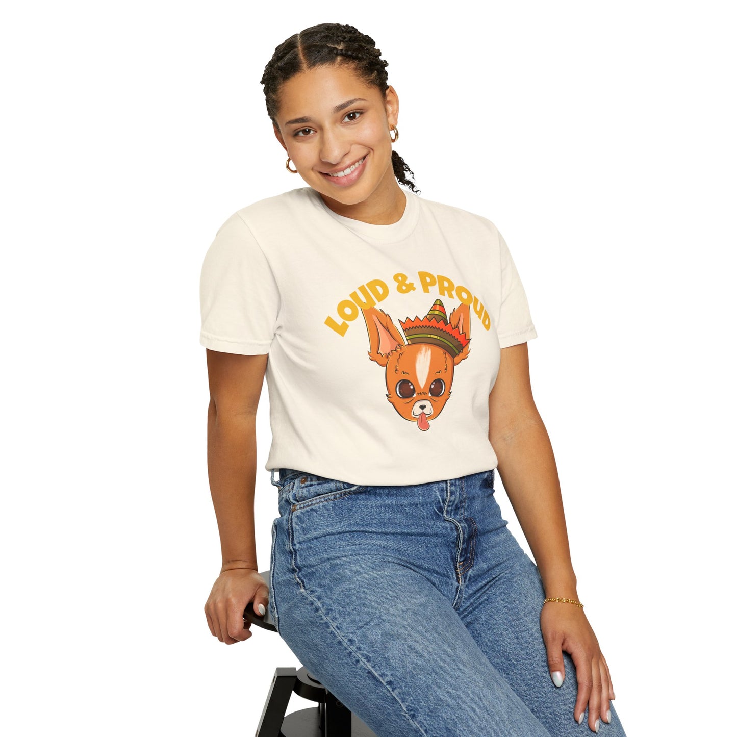 “Loud & Proud” Chihuahua - Unisex Garment-Dyed T-shirt