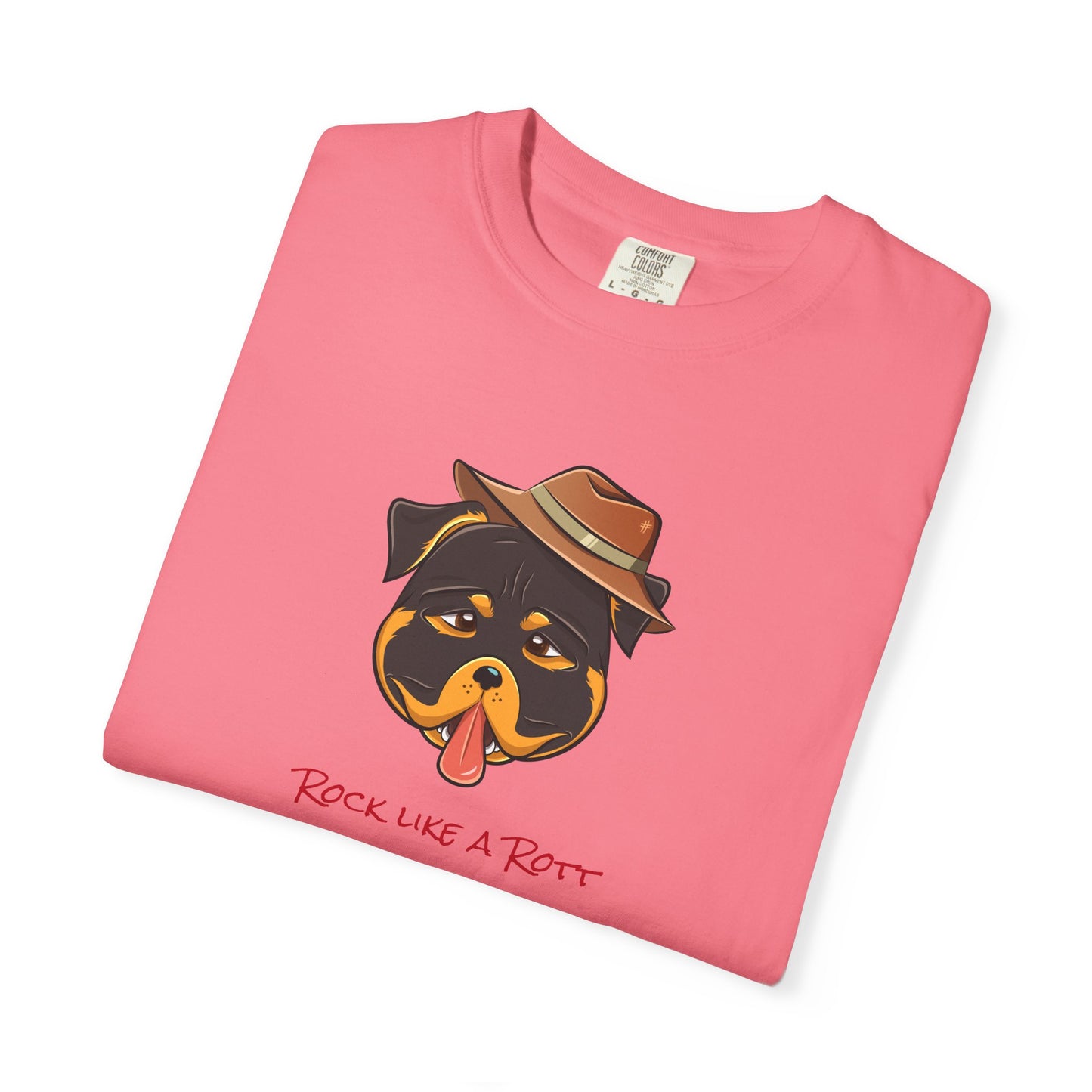 “Rock like a Rott” Rottweiler - Unisex Garment-Dyed T-shirt