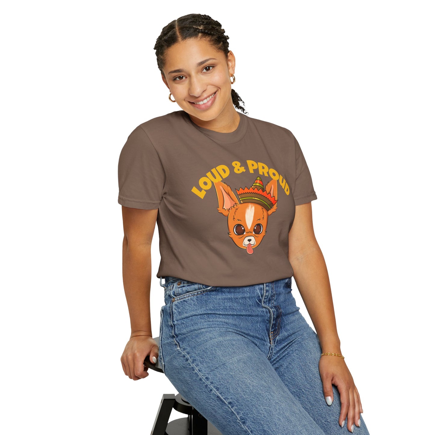 “Loud & Proud” Chihuahua - Unisex Garment-Dyed T-shirt