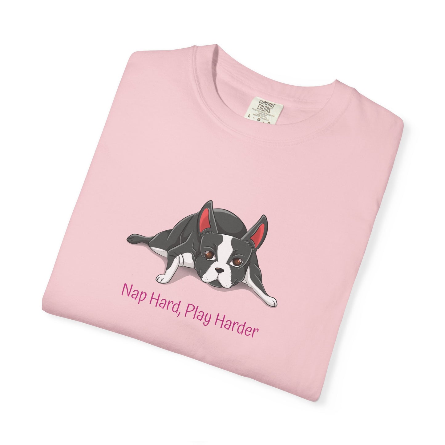 “Nap Hard, Play Harder” Boston Terrier - Unisex Garment-Dyed T-shirt