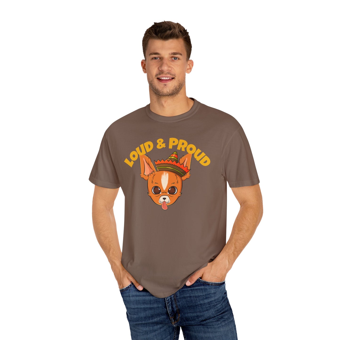 “Loud & Proud” Chihuahua - Unisex Garment-Dyed T-shirt