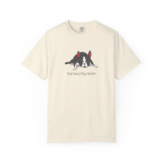 “Nap Hard, Play Harder” Boston Terrier - Unisex Garment-Dyed T-shirt