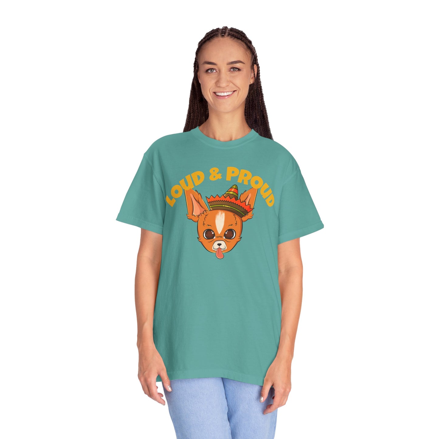 “Loud & Proud” Chihuahua - Unisex Garment-Dyed T-shirt