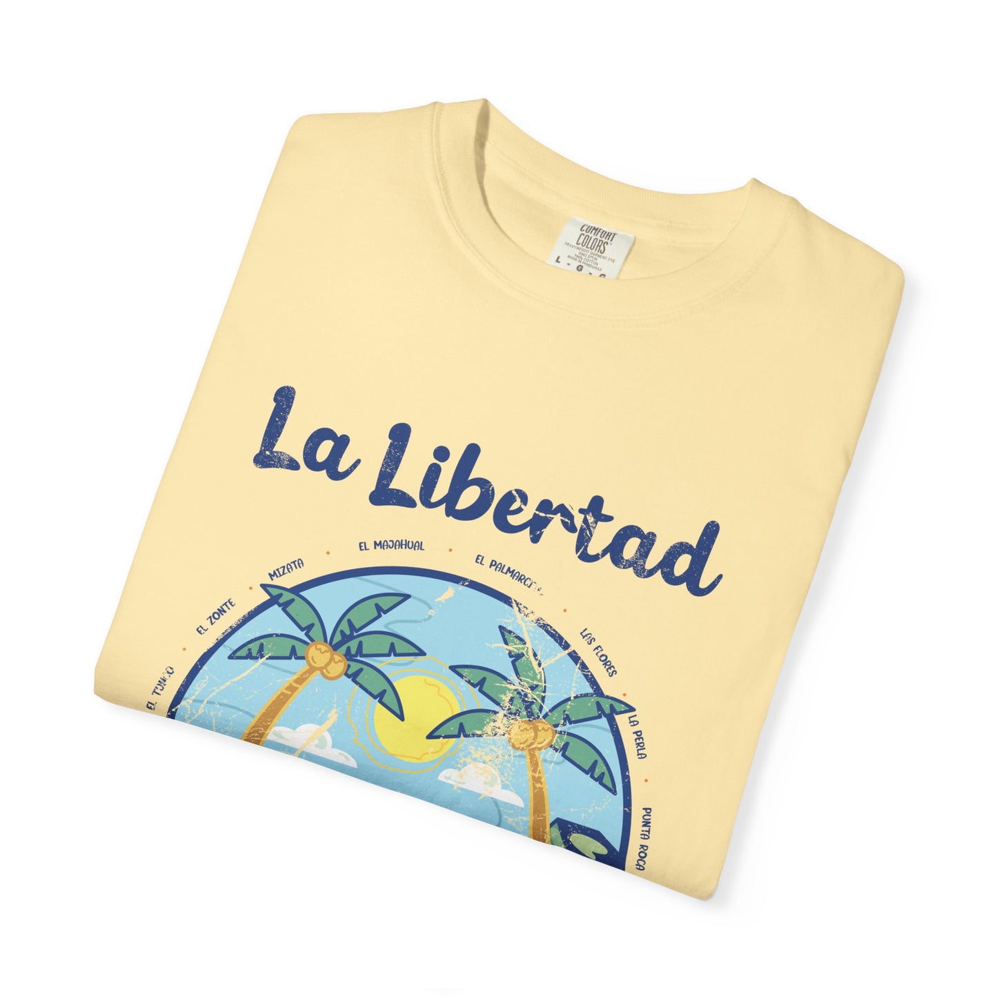 La Libertad - El Salvador Unisex Garment-Dyed T-shirt