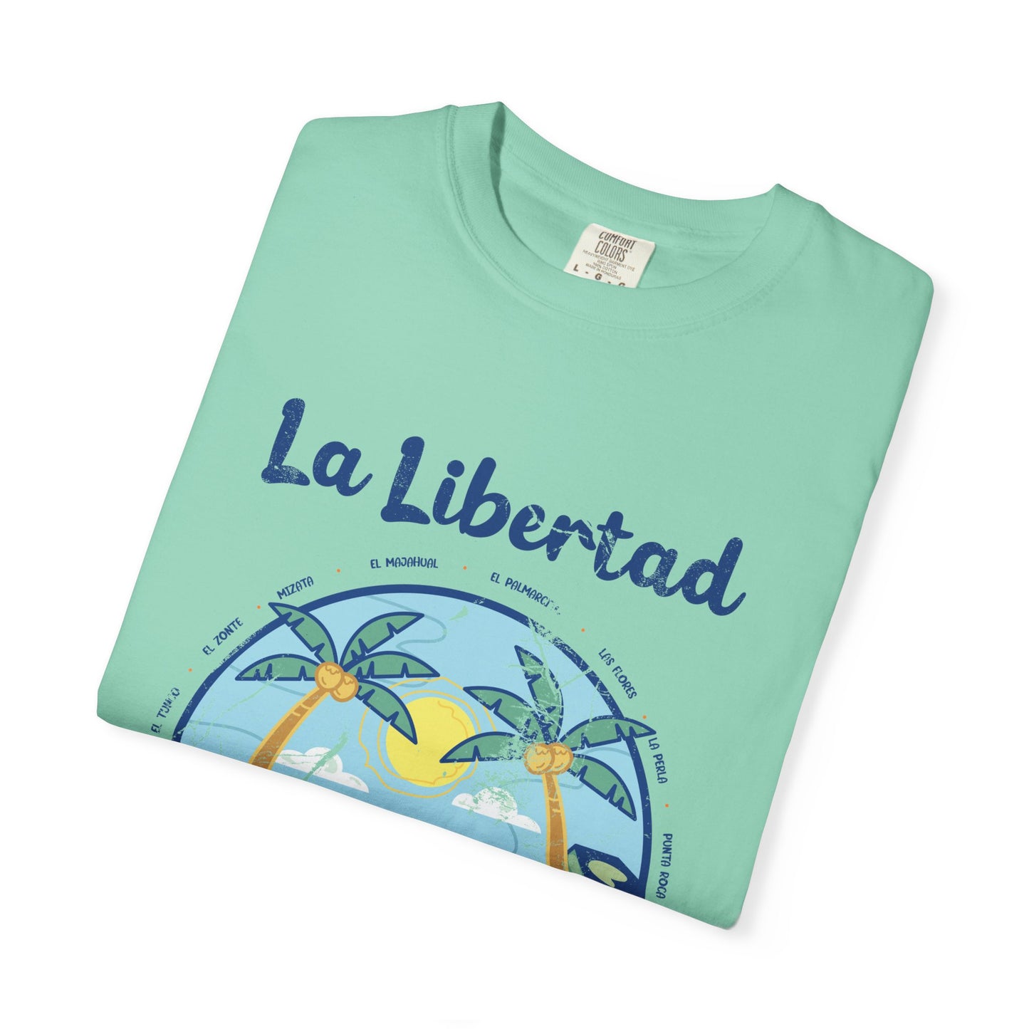 La Libertad - El Salvador Unisex Garment-Dyed T-shirt