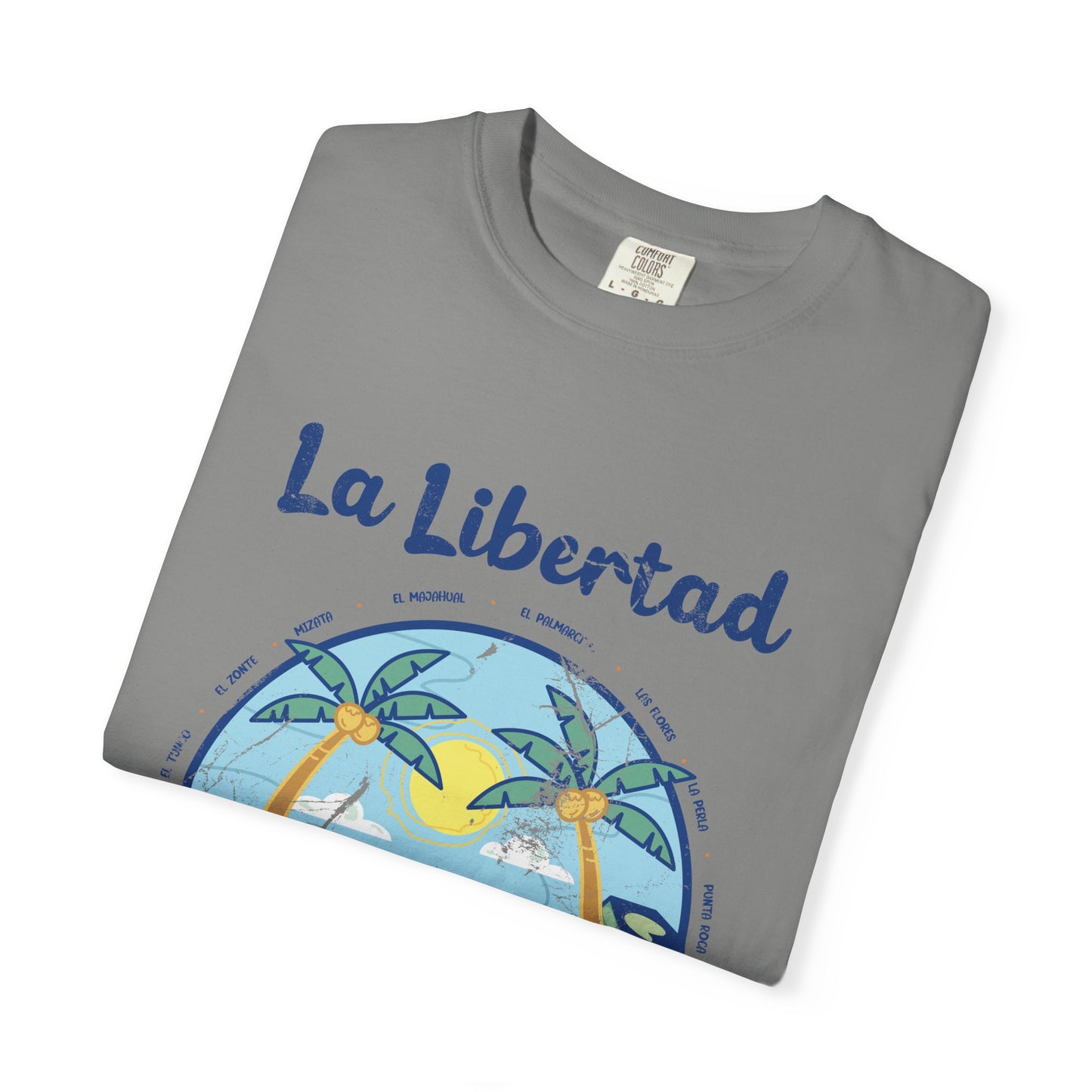 La Libertad - El Salvador Unisex Garment-Dyed T-shirt
