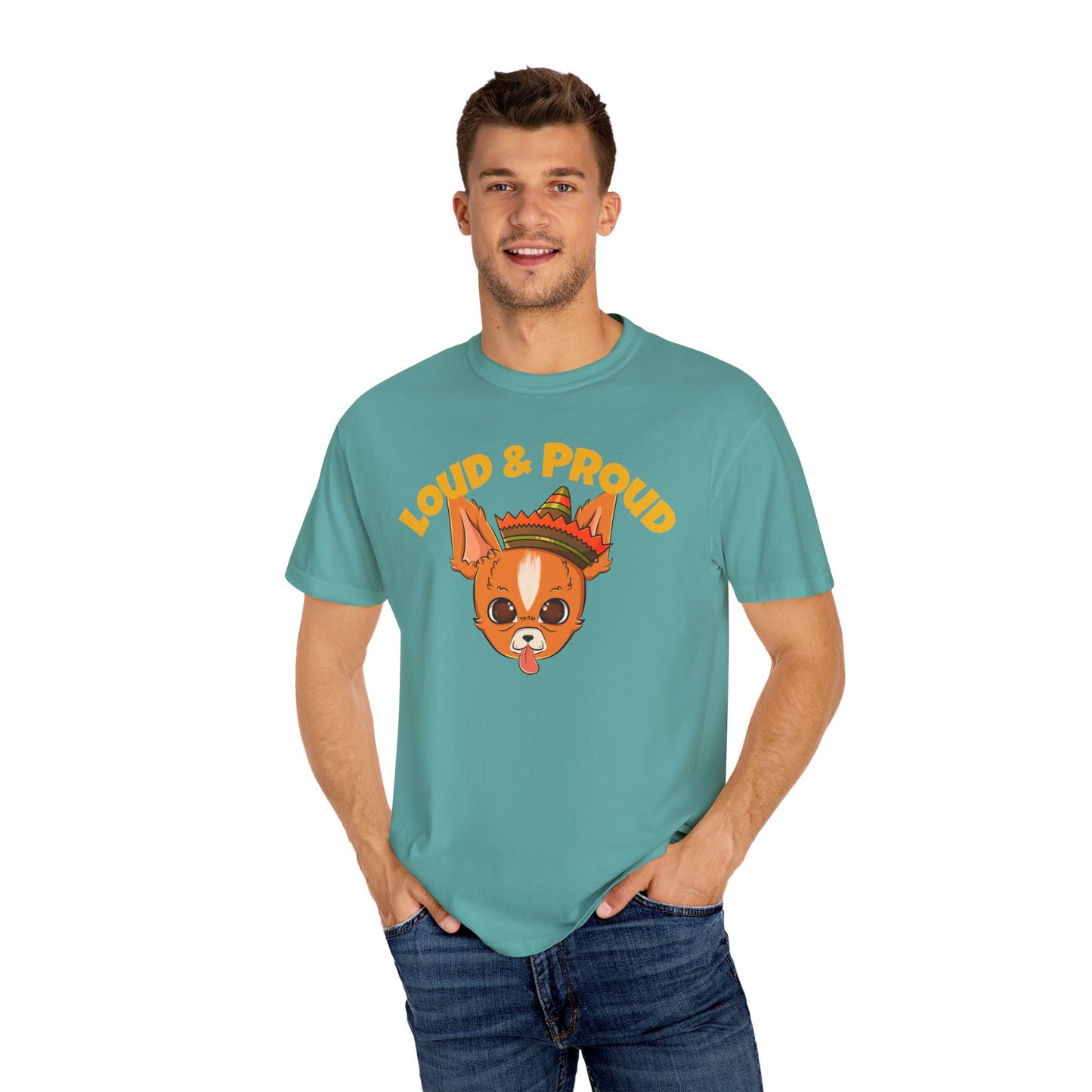 “Loud & Proud” Chihuahua - Unisex Garment-Dyed T-shirt