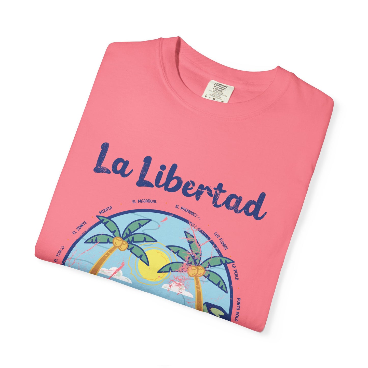 La Libertad - El Salvador Unisex Garment-Dyed T-shirt