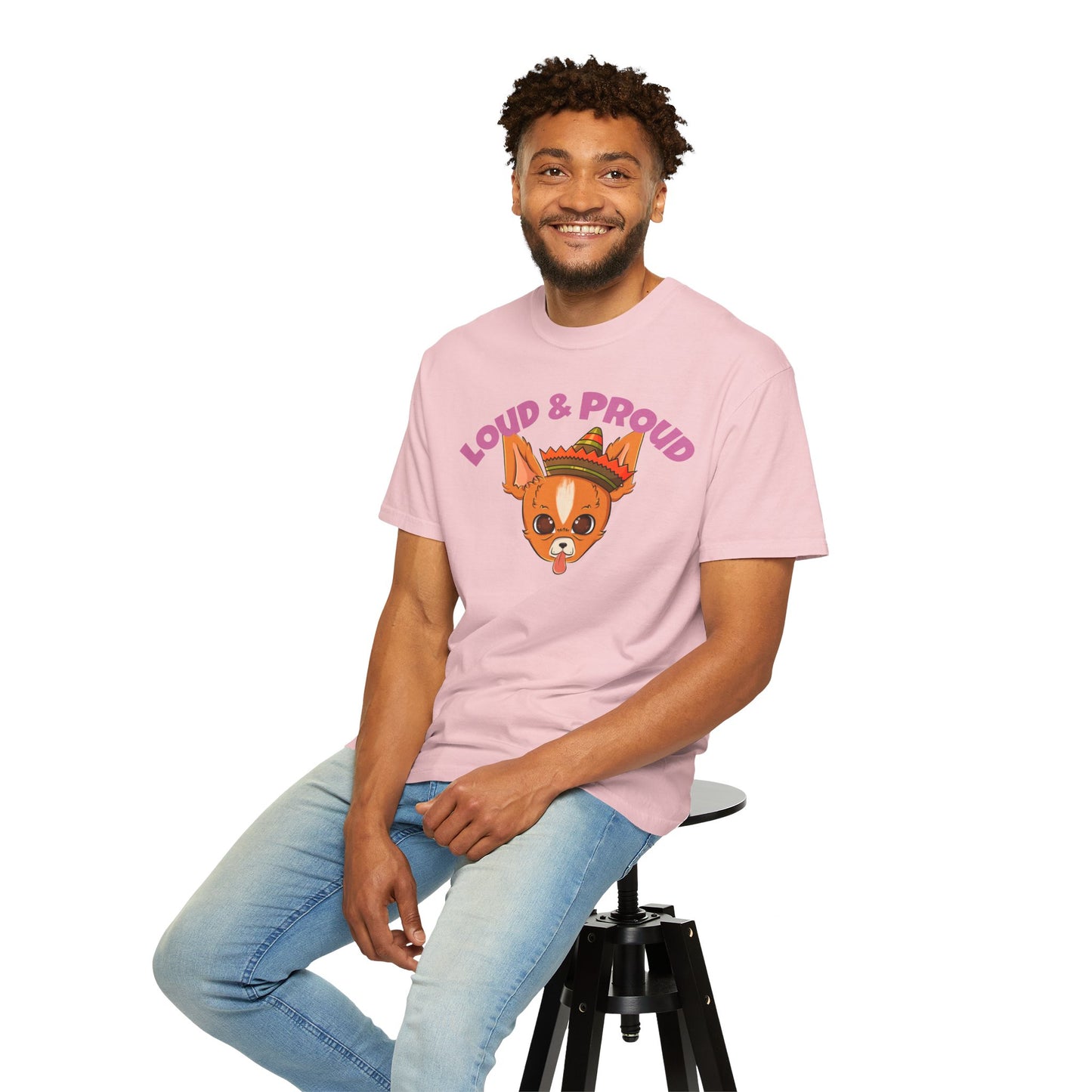 “Loud & Proud” Chihuahua - Unisex Garment-Dyed T-shirt