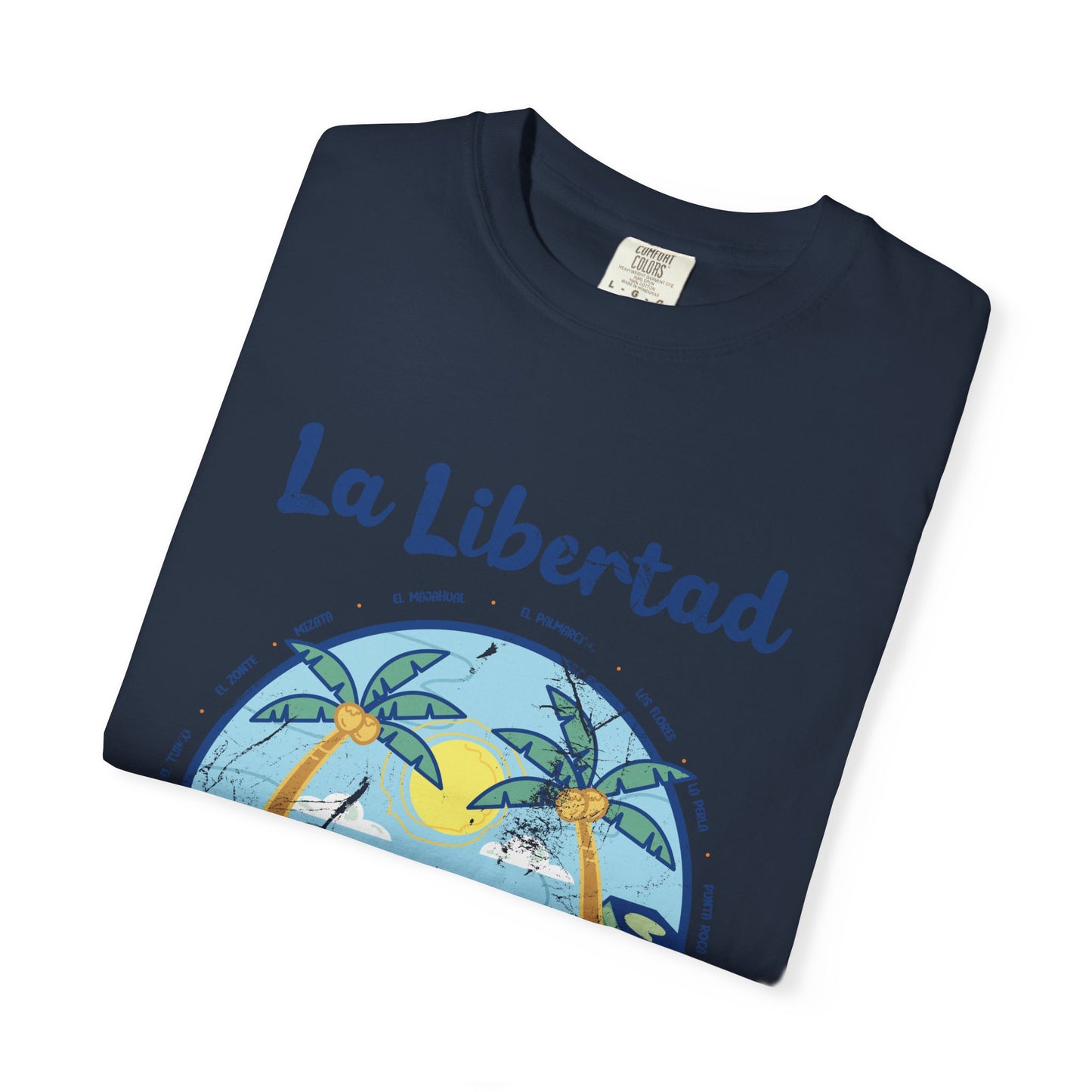 La Libertad - El Salvador Unisex Garment-Dyed T-shirt